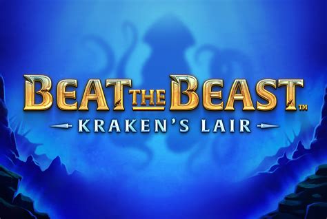 Beat The Beast Kraken S Lair Blaze